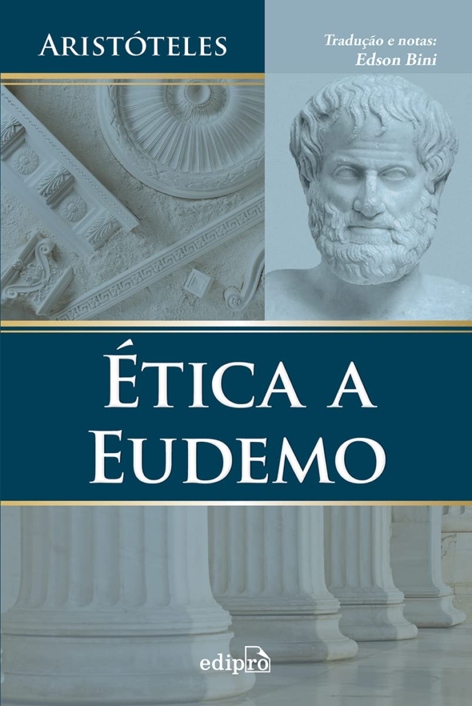 Aristóteles: vida, obras, principais ideias e por onde começar a ler Ética a Eudemo Aristóteles Edipro