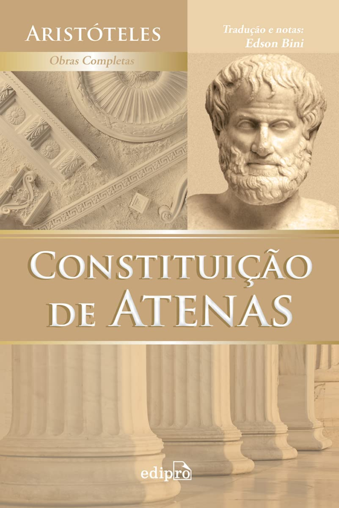 Aristóteles: vida, obras, principais ideias e por onde começar a ler Constituição de Atenas Aristóteles Edipro